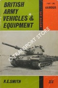 Book cover of British Army Vehicles and Equipment by SMITH, R. E.
